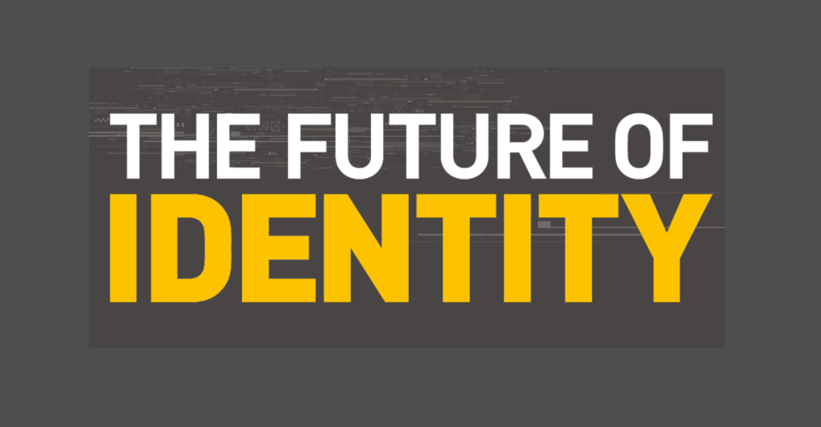 IDENTITY WEEK The Future of Identity Londres de 11 a 13 de Junho