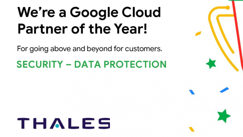 Thales ganha o prêmio de Parceiro de Tecnologia do Ano da Google Cloud na categoria de Segurança – Proteção de Dados Thales