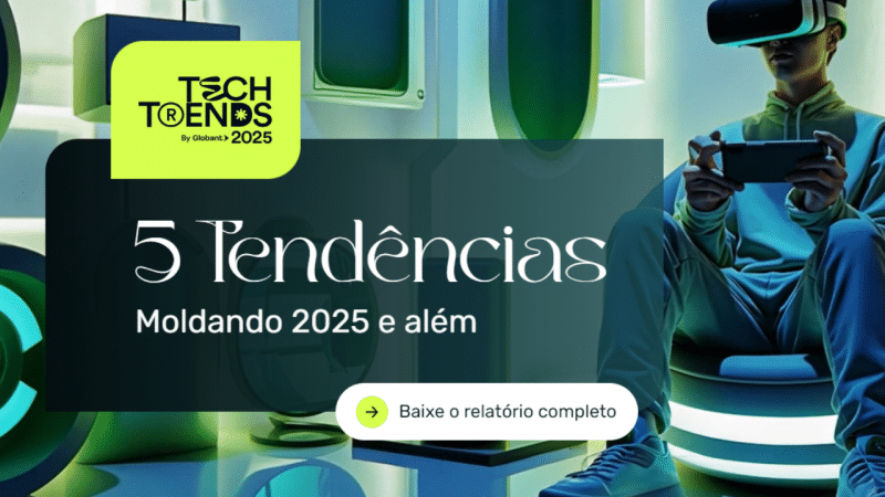 Globant lança seu relatório de Tendências Tecnológicas 2025 Globant