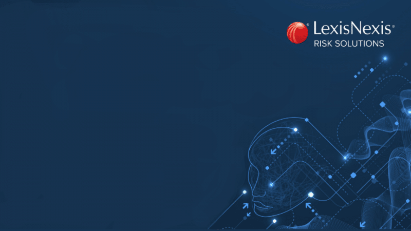 Fraude e Identidade e as principais tendências segundo LexisNexis