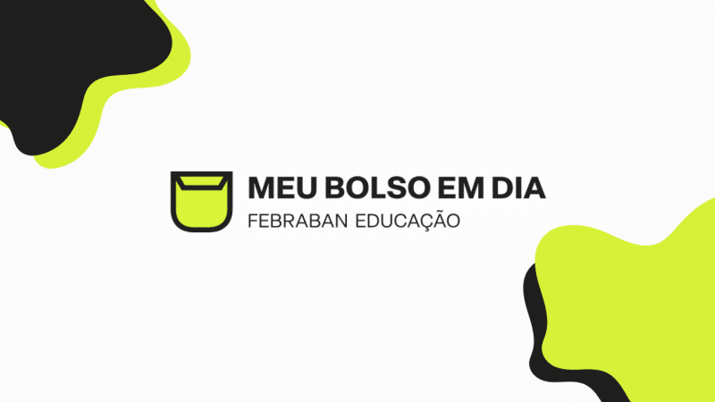 Meu Bolso em Dia Febraban ensina a declarar o IR sem erros