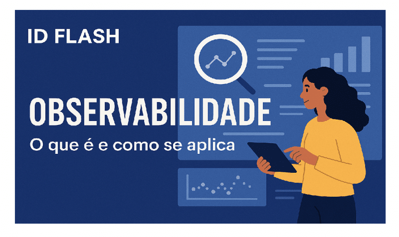 Observabilidade: A Visibilidade Que Transforma Negócios Digitais Observabilidade é a capacidade de um sistema revelar seu estado interno por meio de suas saídas externas