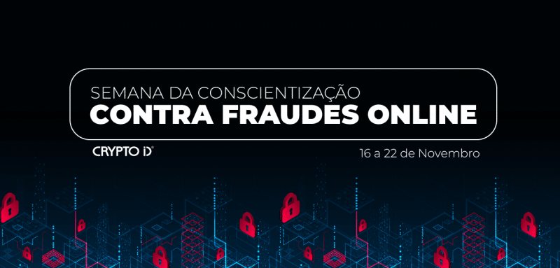 Semana de Conscientização contra Fraudes Online alerta para uma tentativa a cada 2,2 segundos no Brasil A Semana de Conscientização contra Fraudes Online