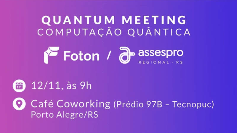 Tecnologias quânticas e o futuro da inovação são tema de encontro em Porto Alegre Evento aborda tecnologias quânticas e o futuro da inovação