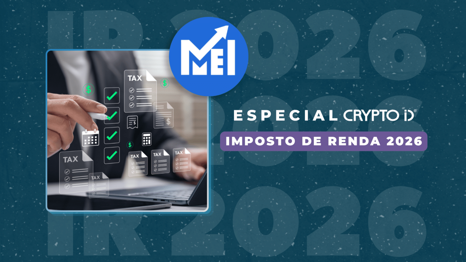 Imposto de Renda 2026 para MEI: o que o microempreendedor precisa declarar