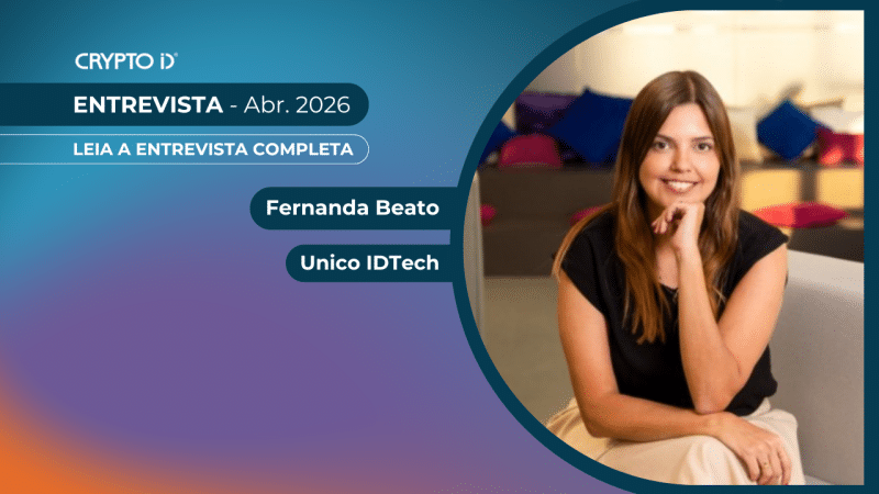 ID Talk com Fernanda Beato, da Unico ID Tech: deepfakes, conversão e Copa do Mundo; o novo papel da identidade nas bets