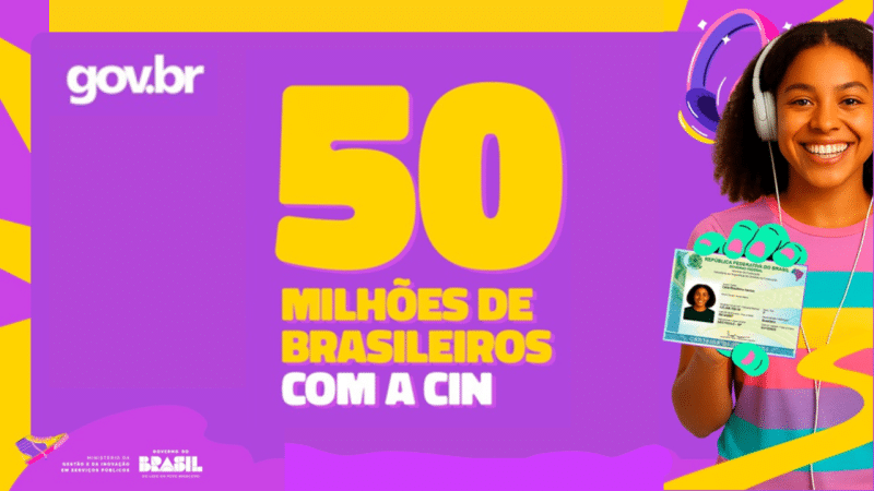 Cinquenta milhões de brasileiros já estão com a CIN em suas mãos A CIN já está nas mãos de cinquenta milhões de brasileiros