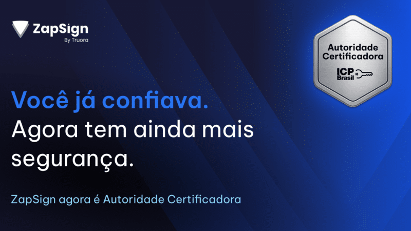 ZapSign se torna Autoridade Certificadora e reforça segurança